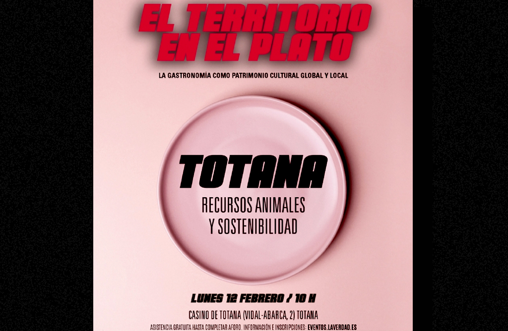 Totana acoger la actividad El territorio en el Plato Totana. Recursos animales y sostenibilidad el 12 de febrero